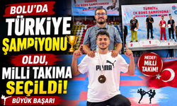 Bolu'da Türkiye Şampiyonu Oldu, Milli Takıma Seçildi