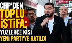 CHP’den toplu istifa: Yüzlerce kişi Yeni Parti’ye katıldı