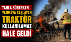 Tarla sürerken yanmaya başlayan traktör kullanılamaz hale geldi