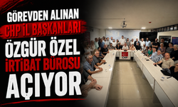 Görevden alınan CHP il başkanları Özgür Özel İrtibat Bürosu açıyor