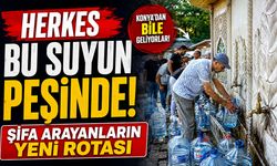 Herkes Bu Suyun Peşinde! Şifa Arayanların Yeni Rotası