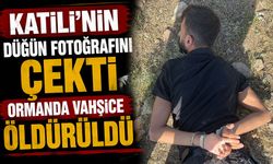 Katilinin düğün fotoğrafını çekti, ormanda vahşice öldürüldü