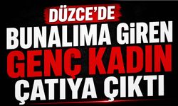 Düzce'de bunalıma giren genç kadın çatıya çıktı