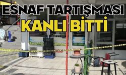 Esnaf tartışması kanlı bitti