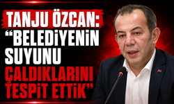 Tanju Özcan: "Belediyenin Suyunu Çaldıklarını Tespit Ettik"