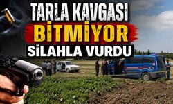 Tarla kavgası bitmiyor, silahla vurdu