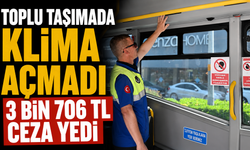 Toplu Taşımada Klima Açmadı 3 bin 706 TL Ceza Yedi