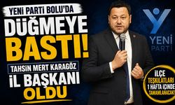 Yeni Parti Bolu'da Düğmeye Bastı! Tahsin Mert Karagöz İl Başkanı Oldu