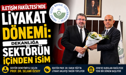 İletişim Fakültesi’nde Liyakat Dönemi: Dekanlığa Sektörün İçinden İsim