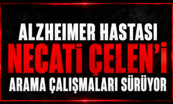 Alzheimer hastası Necati Çelen’i arama çalışmaları sürüyor