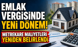 Emlak vergisinde yeni dönem! Metrekare maliyetleri yeniden belirlendi