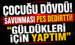 Çocuğu döven şüphelinin savunması pes dedirtti: "Güldükleri için böyle bir şey yaptım"