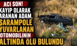 Kayıp olarak aranan adam, şarampole yuvarlanan otomobilinin altında ölü bulundu