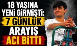 18 Yaşına Yeni Girmişti: 7 Günlük Arayış Acı Bitti