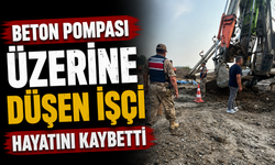 Beton pompası üzerine düşen işçi hayatını kaybetti