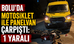 Bolu’da motosiklet ile panelvan çarpıştı: 1 yaralı