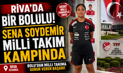 Riva’da Bir Bolulu! Sena Soydemir Milli Takım Kampında