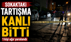Sokaktaki tartışma kanlı bitti