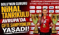 Bolu’nun Gururu Nihal Tanrıkulu Avrupa’da Çifte Şampiyonluk Yaşadı!