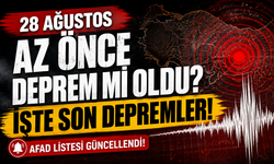 28 Ağustos son depremler: Az önce deprem mi oldu? İşte AFAD’ın güncel listesi