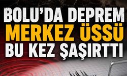 Bolu’da deprem, merkez üssü bu kez şaşırttı