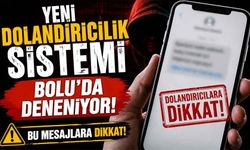 Yeni dolandırıcılık yöntemi Bolu’da deneniyor: Bu mesaja dikkat!