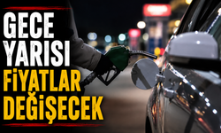 Gece yarısı fiyatlar değişecek