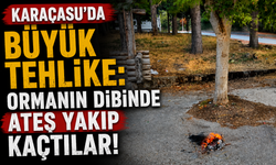 Karacasu’da büyük tehlike: Ormanın dibinde ateş yakıp kaçtılar!