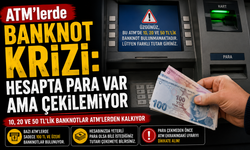 ATM’lerde Banknot Krizi: Hesapta Para Var Ama Çekilemiyor