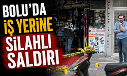 Bolu’da iş yerine silahlı saldırı