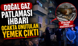 ‘Doğal gaz patlaması’ ihbarı, ocakta unutulan yemek çıktı
