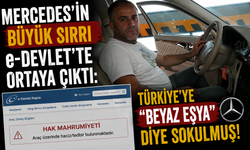 Mercedes’in Büyük Sırrı e-Devlet’te Ortaya Çıktı: Türkiye’ye “Beyaz Eşya” Diye Sokulmuş!