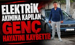 Elektrik akımına kapılan genç hayatını kaybetti
