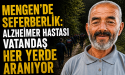 Mengen’de seferberlik: Alzheimer hastası vatandaş her yerde aranıyor