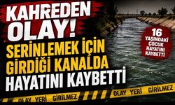 Kahreden olay! Serinlemek için girdiği kanalda hayatını kaybetti