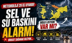 Meteoroloji 26 ili uyardı! Bolu listede var mı?