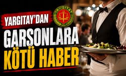 Yargıtay’dan garsonlara kötü haber