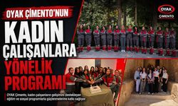 OYAK Çimento’nun kadın çalışanlara yönelik programı