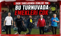 Skor Tabelasında İsimleri Yok, Bu Turnuvada Emekleri Çok