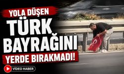 Yola düşen Türk bayrağını yerde bırakmadı