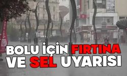 Bolu'da fırtına ve sel uyarısı