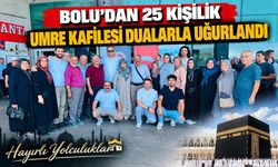 Bolu’dan 25 kişilik umre kafilesi dualarla uğurlandı