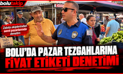 Bolu'da pazar tezgahlarına fiyat etiketi denetimi