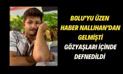 Bolu’yu üzen haber Nallıhan’dan gelmişti