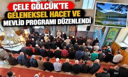 Çele Gölcük'te geleneksel Hacet ve Mevlid programı düzenlendi
