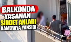 Balkonda Yaşanan Şiddet Anları Kameraya Yansıdı