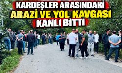 Kardeşler arasındaki arazi ve yol kavgası kanlı bitti