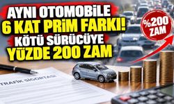 Aynı otomobile 6 kat prim farkı! Kötü sürücüye yüzde 200 zam