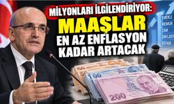 Milyonları İlgilendiriyor: Maaşlar En Az Enflasyon Kadar Artacak