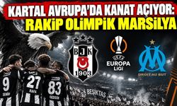 Kartal Avrupa’da Kanat Açıyor: Rakip Olimpik Marsilya